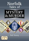 Norfolk Tales of Mystery and Murder - STOREY,  Neil R - 9781846741616
