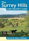 The Surrey Hills A Dog Walker's Guide (20 Dog Walks) - David Staines - 9781846743535