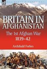 Britain in Afghanistan 1 - Archibald Forbes - 9781846773044