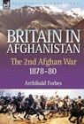 Britain in Afghanistan 2 - Archibald Forbes - 9781846773068