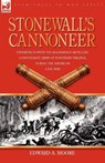 Stonewall's Cannoneer - Edward a Moore - 9781846773310