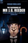 The Casebooks of MR J. G. Reeder - Edgar Wallace - 9781846775154