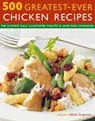 500 Greatest-Ever Chicken Recipes - Valerie Ferguson - 9781846814785