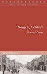 Nenagh, 1914-21 - Gerard Dooley - 9781846825774