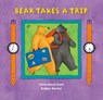 Bear Takes a Trip - Stella Blackstone - 9781846867576