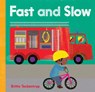 Fast and Slow - Barefoot Books - 9781846869525