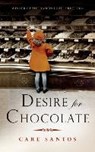 Desire for Chocolate - SANTOS,  Care - 9781846883941