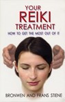 Your Reiki Treatment – How to get the most out of it - Frans Stiene ; Bronwen Stiene - 9781846940132