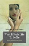 What It Feels Like To Be Me - Jenny Salaman Manson - 9781846946950