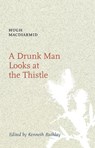 A Drunk Man Looks at the Thistle - Hugh MacDiarmid - 9781846970269