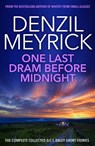 One Last Dram Before Midnight - Denzil Meyrick - 9781846973789