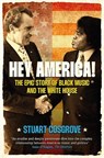 Hey America! - Stuart Cosgrove - 9781846975844