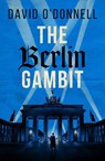 The Berlin Gambit - David O'Donnell - 9781846976285