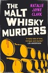 The Malt Whisky Murders - Natalie Jayne Clark - 9781846976780