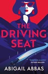 The Driving Seat - Abigail Abbas - 9781846976926