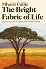 The Bright Fabric of Life - Mhairi Collie - 9781846977268