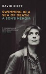 Swimming In A Sea Of Death - David Rieff - 9781847080752