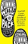 Running with the Pack - Mark Rowlands - 9781847082633
