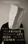 The Private Life - Josh Cohen - 9781847085306