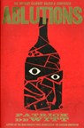 Ablutions - Patrick (Y) deWitt - 9781847086341