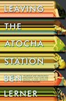 Leaving the Atocha Station - Ben (Y) Lerner - 9781847086914