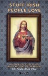 Stuff Irish People Love - Colin Murphy ; Donal O'Dea - 9781847172853