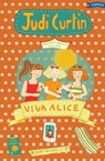 Viva Alice! - Judi Curtin - 9781847176653