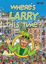 Where's Larry This Time? - Philip Barrett - 9781847177452