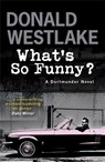 What's So Funny? - Donald E. Westlake - 9781847243850