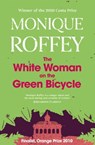 The White Woman on the Green Bicycle - Monique Roffey - 9781847378026