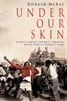 Under Our Skin - Donald McRae - 9781847379672