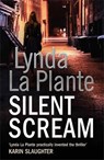 Silent Scream - Lynda La Plante - 9781847396464