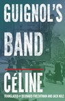 Guignol's Band - Louis-Ferdinand Celine - 9781847491992
