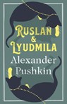 Ruslan and Lyudmila: Dual Language - Alexander Pushkin - 9781847492968
