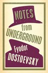 Notes from Underground: New Translation - Fyodor Dostoevsky - 9781847493743