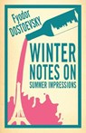Winter Notes on Summer Impressions: New Translation - Fyodor Dostoevsky - 9781847496188