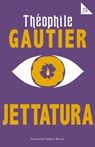 Jettatura - Theophile Gautier - 9781847498359