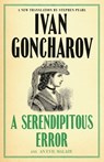 A Serendipitous Error and An Evil Malady - Ivan Goncharov - 9781847499110