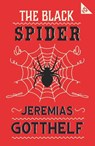 The Black Spider - Jeremias Gotthelf - 9781847499240