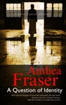 A Question of Identity - Anthea Fraser - 9781847514264