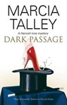 Dark Passage - Marcia Talley - 9781847514868