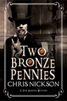 Two Bronze Pennies - Chris Nickson - 9781847516084