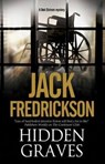 Hidden Graves - Jack Fredrickson - 9781847517678