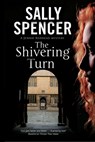 The Shivering Turn - Sally Spencer - 9781847517708