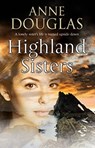 Highland Sisters - Anne Douglas - 9781847518644