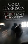 A Gruesome Discovery - Cora Harrison - 9781847518743
