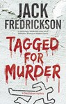 Tagged for Murder - FREDRICKSON,  Jack - 9781847518873