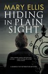 Hiding in Plain Sight - Mary Ellis - 9781847519122