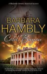 Cold Bayou - Barbara Hambly - 9781847519245