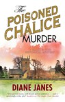The Poisoned Chalice Murder - Diane Janes - 9781847519429
